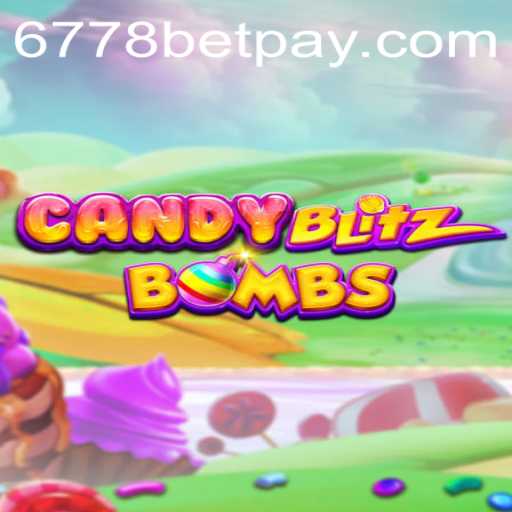 The Exciting World of CandyBlitzBombs: A Comprehensive Guide