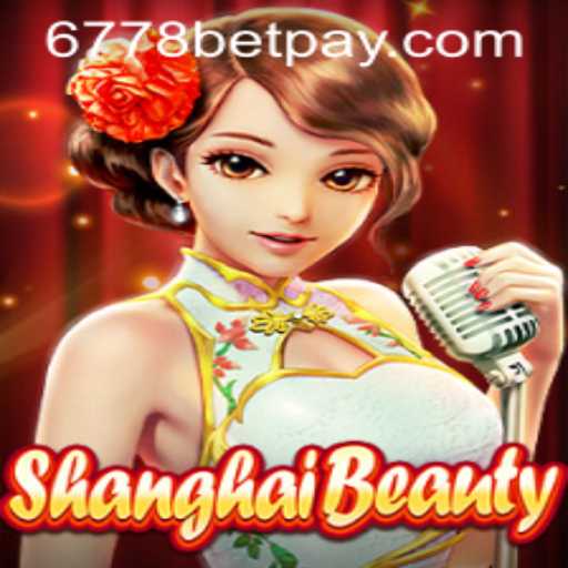 Discover the World of ShanghaiBeauty: An In-Depth Guide to Gameplay and Strategy